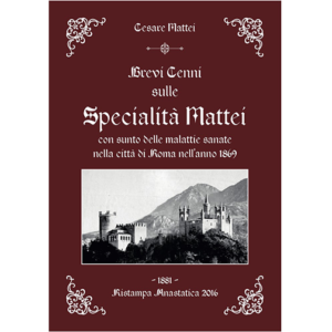 Brevi Cenni sulle Specialità Mattei